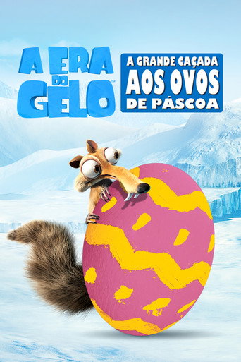 Poster de A Era do Gelo: A Grande Caçada aos Ovos de Páscoa