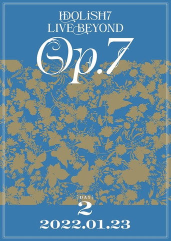 Assistir IDOLiSH7 LIVE BEYOND "Op.7" online dublado e legendado