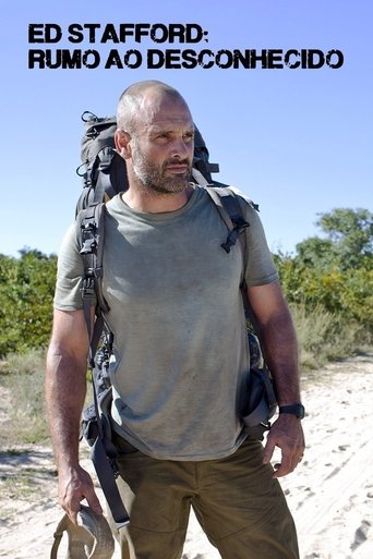 Assistir Ed Stafford: Rumo ao Desconhecido online dublado e legendado