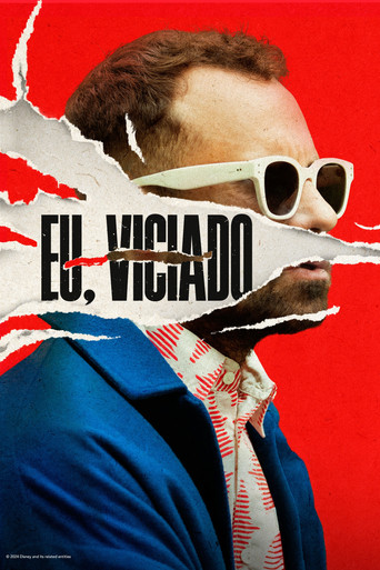 Assistir Eu, Viciado online dublado e legendado