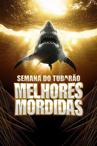 Assistir Semana do Tubarão: Melhores Mordidas online dublado e legendado