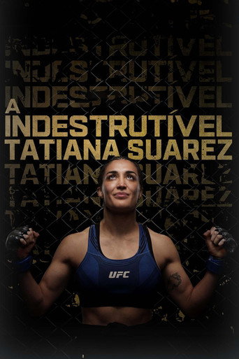 Assistir A Indestrutível Tatiana Suarez online dublado e legendado
