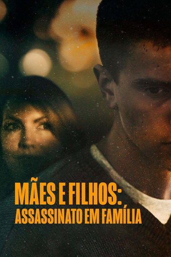 Assistir Mães e Filhos: Assassinato em Família online dublado e legendado