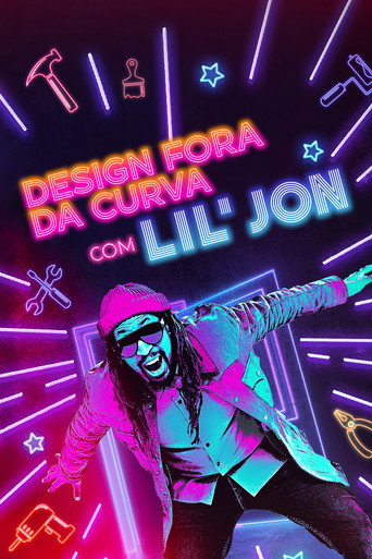 Assistir Design Fora da Curva com Lil' Jon online dublado e legendado