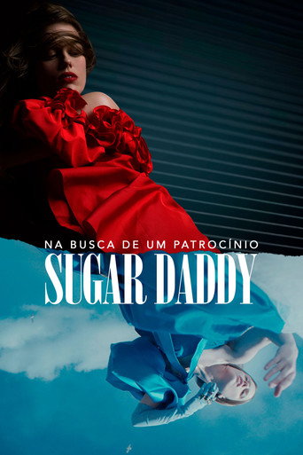 Assistir Sugar Daddy - Na Busca de um patrocínio online dublado e legendado