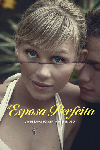 Poster de A Esposa Perfeita: Um Desaparecimento Misterioso