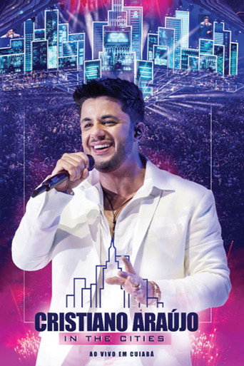 Assistir Cristiano Araújo - In The Cities - Ao Vivo Em Cuiabá online dublado e legendado