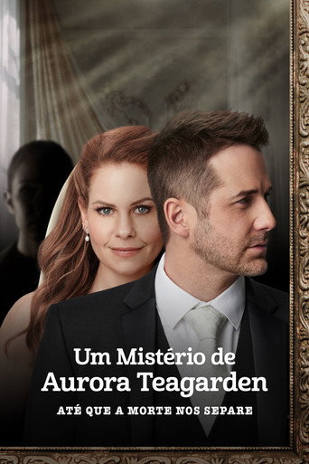 Poster de Um Mistério de Aurora Teagarden: Até que a Morte nos Separe