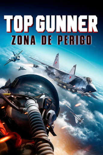 Assistir Top Gunner: Zona de Perigo online dublado e legendado