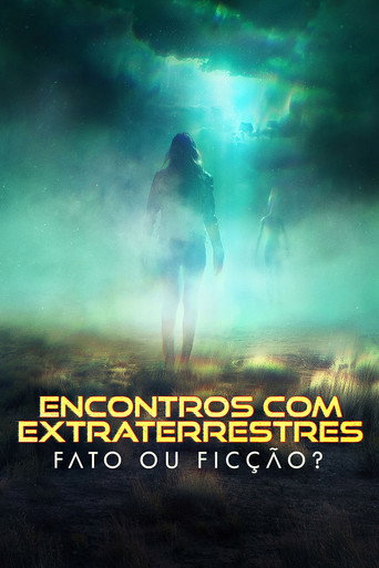 Assistir Encontros com Extraterrestres: Fato ou Ficção? online dublado e legendado