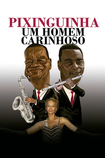 Assistir Pixinguinha: Um Homem Carinhoso online dublado e legendado
