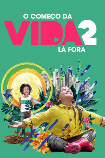 Assistir O Começo da Vida 2: Lá Fora online dublado e legendado