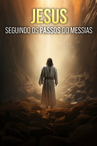 Assistir Jesus: Seguindo os Passos do Messias online dublado e legendado