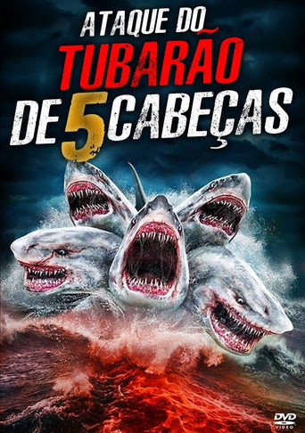 Assistir O Ataque do Tubarão de 5 Cabeças online dublado e legendado