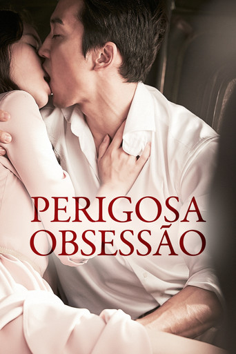 Assistir Perigosa Obsessão online dublado e legendado