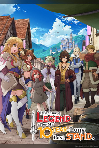 Poster de I Became a Legend After My 10 Year-Long Last Stand