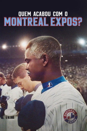 Assistir Quem Acabou com o Montreal Expos? online dublado e legendado