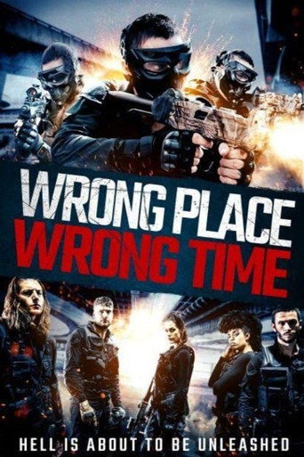 Assistir Wrong Place, Wrong Time online dublado e legendado