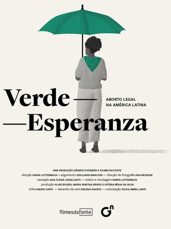 Assistir Verde-Esperanza: Aborto Legal na América Latina online dublado e legendado