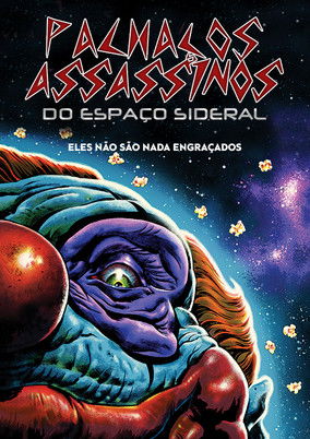 Assistir Palhaços Assassinos do Espaço Sideral online dublado e legendado