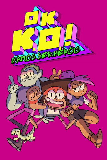 Poster de Ok, K.O.! Vamos Ser Heróis