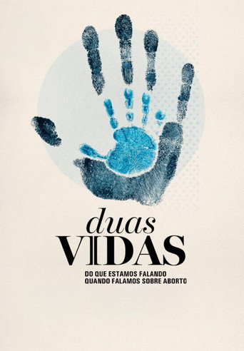Assistir Duas Vidas: Do que Estamos Falando Quando Falamos Sobre Aborto online dublado e legendado