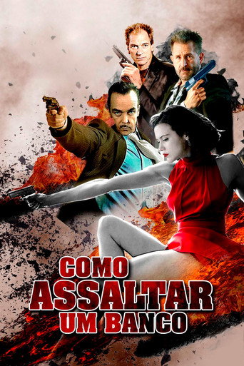 Assistir Como Assaltar Um Banco online dublado e legendado