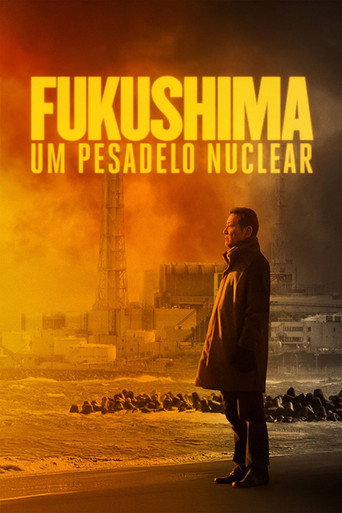 Assistir Fukushima: Um Pesadelo Nuclear online dublado e legendado