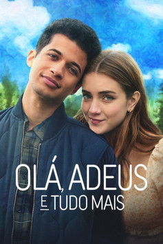 Poster de Olá, Adeus e Tudo Mais