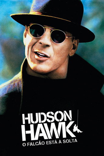 Assistir Hudson Hawk, o Falcão Está à Solta online dublado e legendado