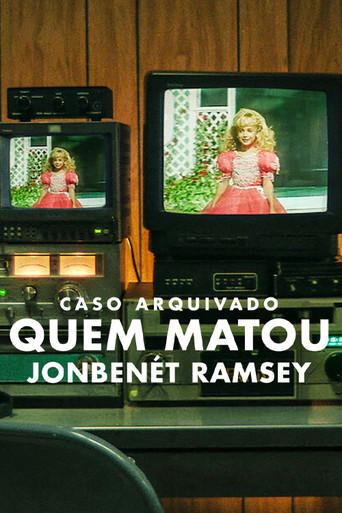 Poster de Caso Arquivado: Quem Matou JonBenét Ramsey?