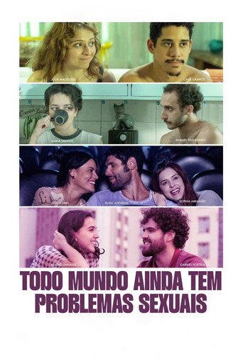 Assistir Todo Mundo (Ainda) Tem Problemas Sexuais online dublado e legendado