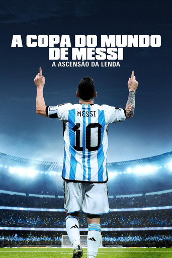 Poster de A Copa do Mundo de Messi - A Ascensão da Lenda