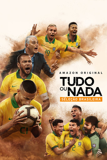 Assistir Tudo ou nada: Seleçao Brasileira online dublado e legendado