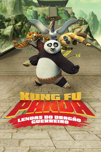 Poster de Kung Fu Panda: Lendas do Dragão Guerreiro