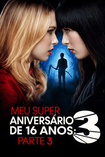 Assistir Meu Super Aniversário de 16 Anos: Parte 3 online dublado e legendado