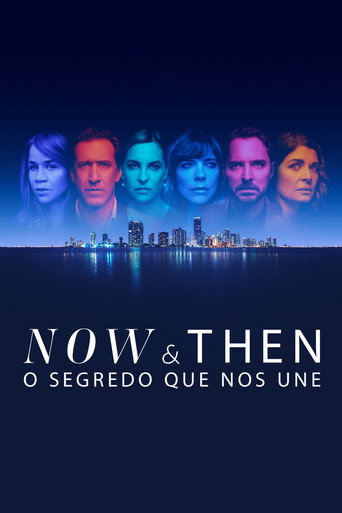 Assistir Now and Then - O Segredo Que Nos Une online dublado e legendado