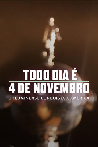 Assistir Todo Dia é 4 de Novembro: O Fluminense Conquista a América online dublado e legendado