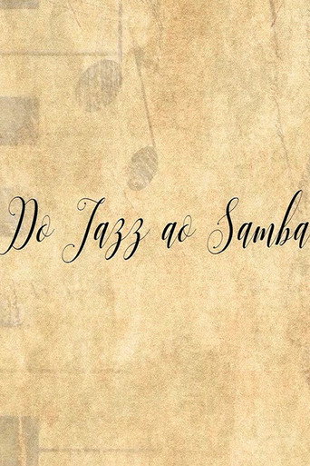 Assistir Do Jazz ao Samba online dublado e legendado