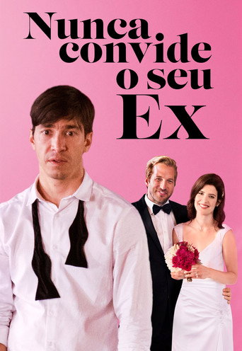 Assistir Nunca Convide o Seu Ex online dublado e legendado