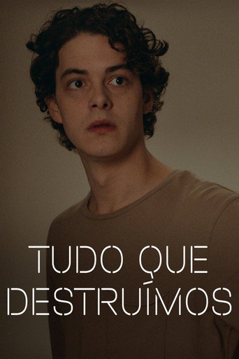 Poster de Tudo Que Destruímos