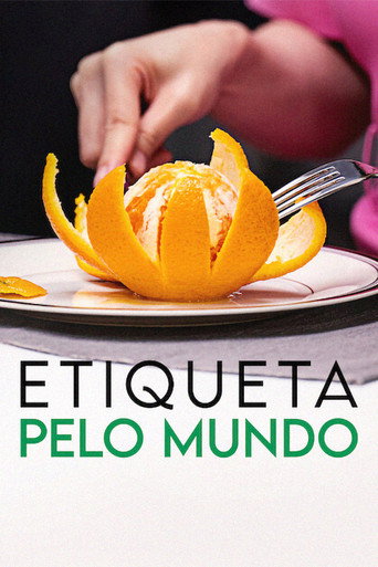 Assistir Etiqueta pelo Mundo online dublado e legendado
