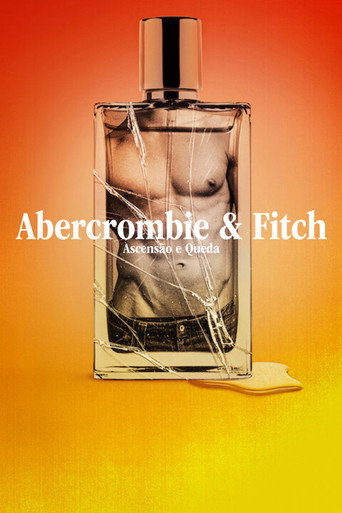 Assistir Abercrombie & Fitch: Ascensão e Queda online dublado e legendado