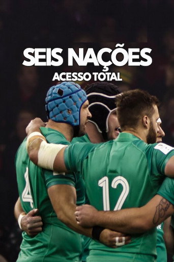 Assistir Seis Nações: Acesso Total online dublado e legendado