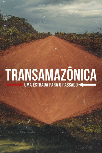 Assistir Transamazônica: Uma Estrada para o Passado online dublado e legendado