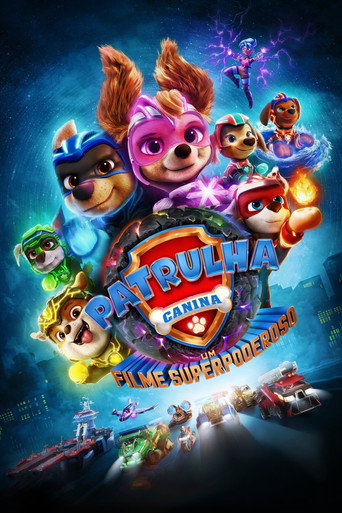 Poster de Patrulha Canina: Um Filme Superpoderoso