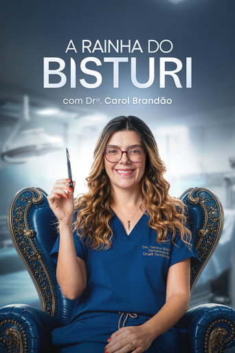 Assistir A Rainha do Bisturi com a Dra. Carol Brandão online dublado e legendado