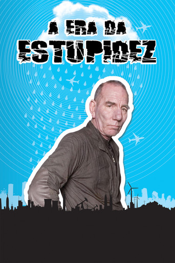 Poster de A Era da Estupidez