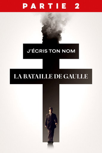 Assistir La Bataille de Gaulle : J’écris ton nom online dublado e legendado