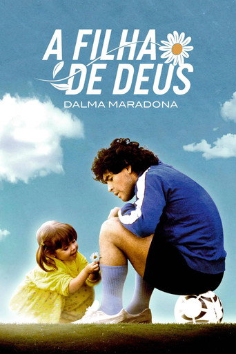 Assistir A Filha de Deus: Dalma Maradona online dublado e legendado